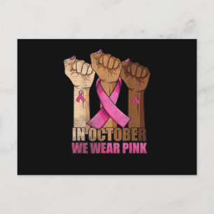 Breast Cancer Awareness In October We Wear Pink Bl Postcard