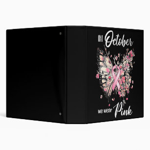 Breast Cancer Awareness In October We Wear Pink Bu Binder