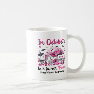 Breast Cancer Awareness In October We Wear Pink De Coffee Mug