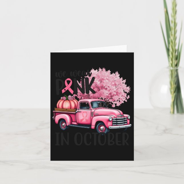 Breast Cancer Awareness In October We Wear Pink Ha Card (Front)
