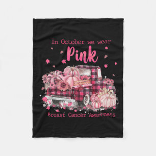 Breast Cancer Awareness In October We Wear Pink Ri Fleece Blanket