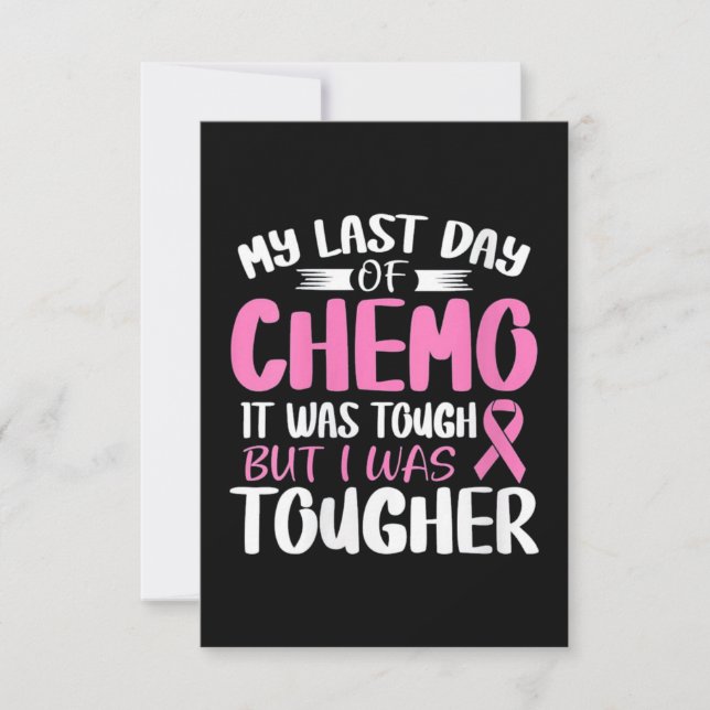 Breast Cancer Awareness Last Day of Chemo Card (Front)