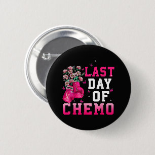 Breast Cancer Awareness Last Day of Chemo Warrior 2 Inch Round Button