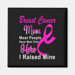 Breast Cancer Awareness Mom Breast Cancer Warrior  Magnet