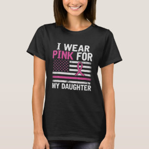 Breast Cancer Awareness Month I Wear Pink For My T-Shirt