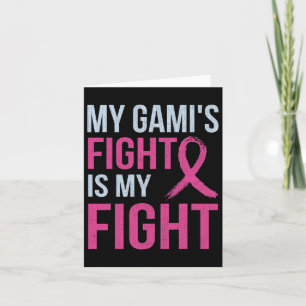 Breast Cancer Awareness Month My Gami's Fight Is M Card