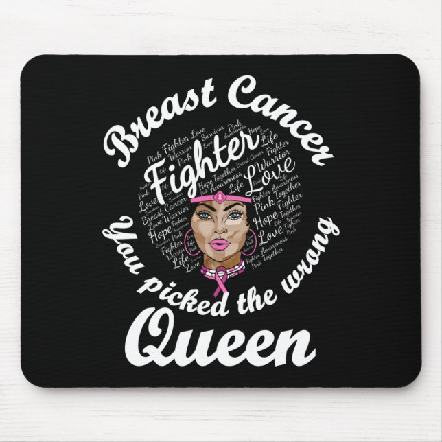 Breast Cancer Awareness Picked The Wrong Queen Mouse Pad (Front)