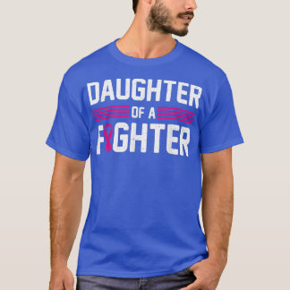 Breast Cancer Awareness Pink Ribbon Daughter Of A  T-Shirt