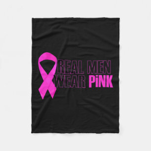 Breast Cancer Awareness Real Men Wear Pink Fleece Blanket