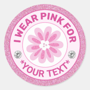 Breast Cancer Awareness Ribbon I wear Pink for Classic Round Sticker