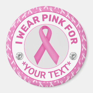 Breast Cancer Awareness Ribbon I wear Pink for Magnet