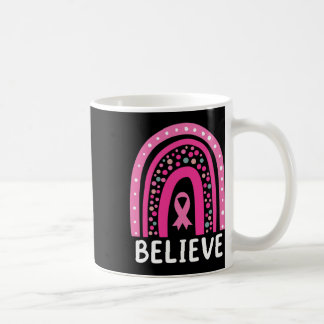 Breast Cancer Awareness Shirt Rainbow Believe Canc Coffee Mug