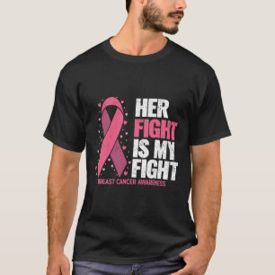 Breast Cancer Awareness Shirts Her Fight Breast Ca