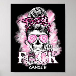 Breast Cancer Awareness Skull F Ck Cancer Pink Rib Poster