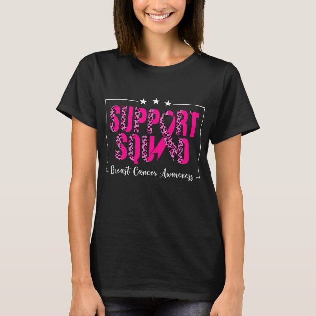 Breast Cancer Awareness Support Squad Family T-Shirt (Front)