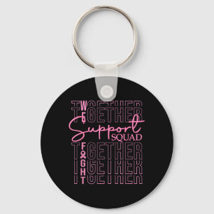 Breast Cancer Awareness Support Squad Fight Keychain