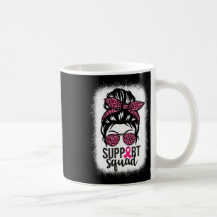 Breast Cancer Awareness Support-squad Messy Bun Wa Coffee Mug