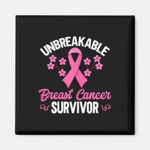 Breast cancer Awareness Unbreakable Breast Cancer  Magnet