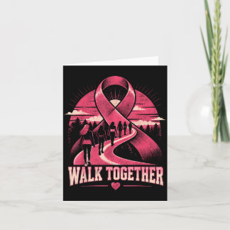 Breast Cancer Awareness Walk Together Pink Ribbon Card