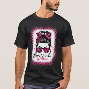 Breast Cancer Awareness Warrior Messy Bun Pink Leo T-Shirt