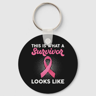 Breast Cancer Awareness What A Survivor Looks Like Keychain