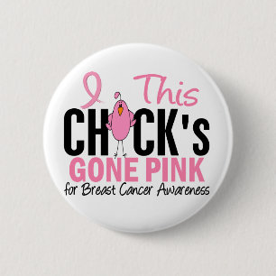 BREAST CANCER Chick Gone Pink 2 Inch Round Button