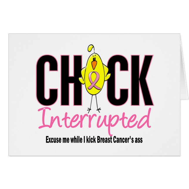 Breast Cancer Chick Interrupted (Front Horizontal)