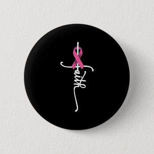Breast Cancer Faith Breast Cancer Awareness Suppor 2 Inch Round Button