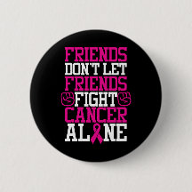 Breast Cancer Friendship Quote | Don't Fight Alone