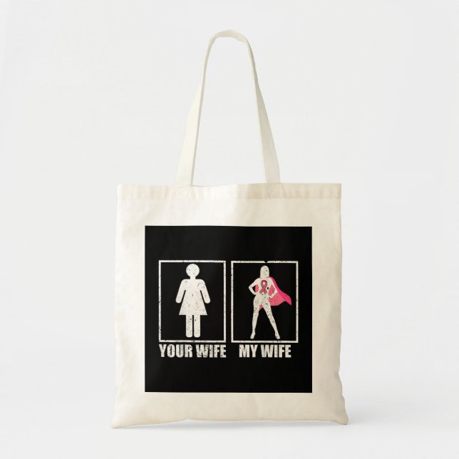 Breast Cancer Husband Shirt, Your Wife My Wife Pin Tote Bag (Front)