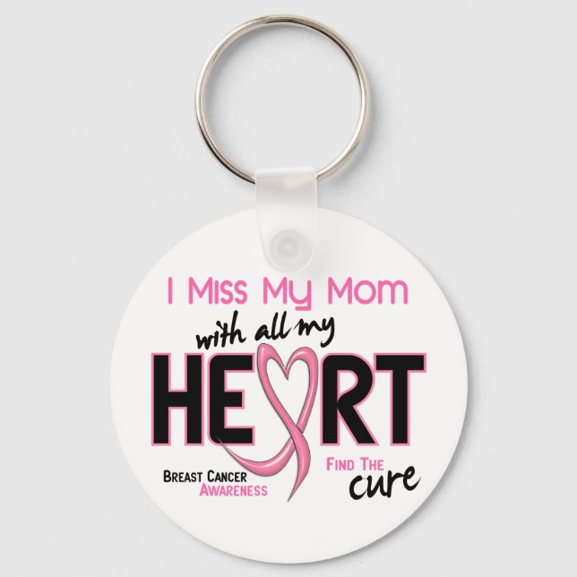 Breast Cancer I Miss My Mom Keychain (Front)