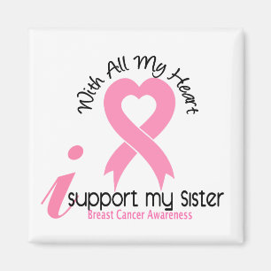Breast Cancer I Support My Sister Magnet