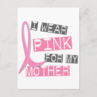 Breast Cancer I Wear Pink For My Mother 37