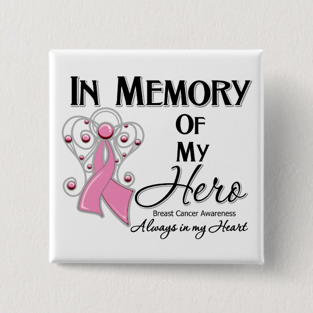 Breast Cancer In Memory of My Hero 2 Inch Square Button (Front)