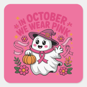Breast Cancer in October We Wear Pink Cute Ghost Square Sticker