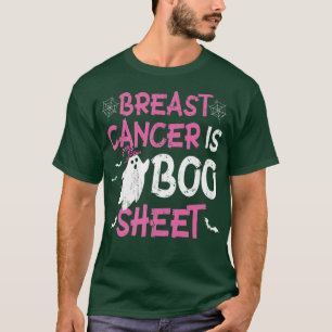 Breast Cancer Is Boo Sheet Ghost Halloween Breast T-Shirt