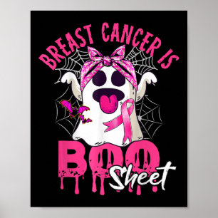 Breast Cancer Is Boo Sheet Halloween Breast Cancer Poster