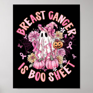 Breast Cancer Is Boo Sheet Halloween Breast Cancer Poster