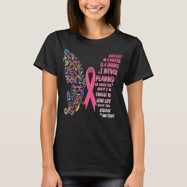 breast cancer journey live life fight T-Shirt (Front)