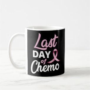 Breast Cancer Last Day Of Chemo K Ribbon Recovery Coffee Mug