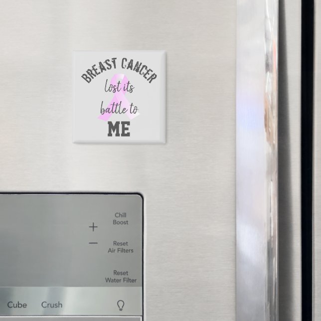 Breast Cancer Lost its Battle to ME | Survivor Magnet (In Situ (Fridge))