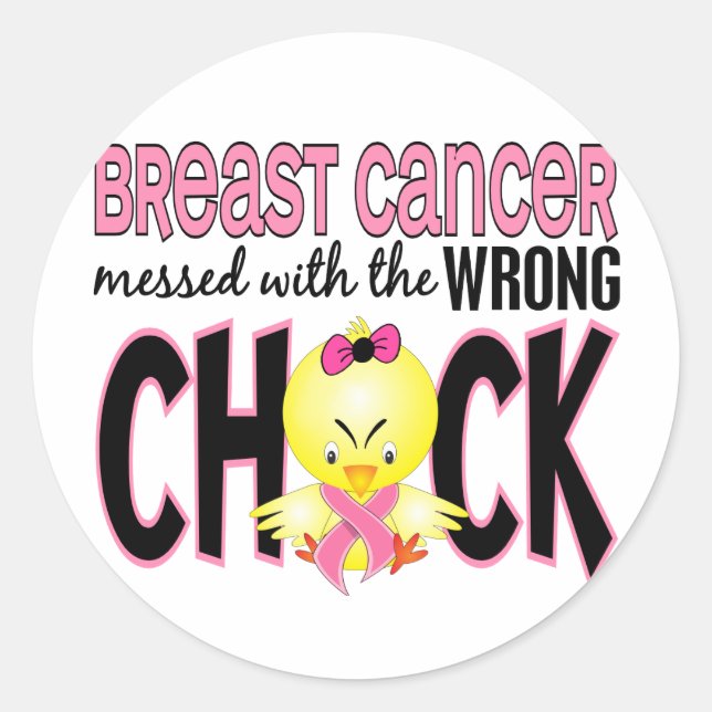 Breast Cancer Messed With The Wrong Chick Classic Round Sticker (Front)