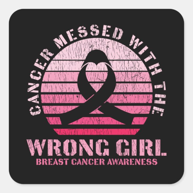 Breast Cancer Messed With The Wrong Girl Survivor  Square Sticker (Front)