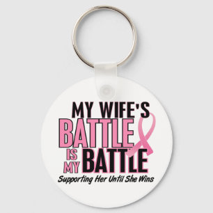 Breast Cancer My BATTLE TOO 1 Wife Keychain