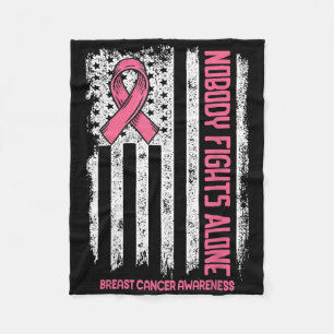 Breast Cancer Nobody Fights Alone Breast Cancer Aw Fleece Blanket