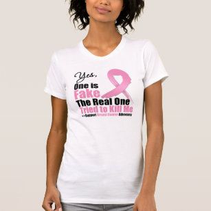 Breast Cancer One is Fake T-Shirt