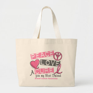 Breast Cancer PEACE, LOVE, A CURE 1 (Best Friend) Large Tote Bag
