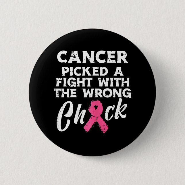 Breast Cancer Picked A Fight Wrong Chick Awareness 2 Inch Round Button (Front)