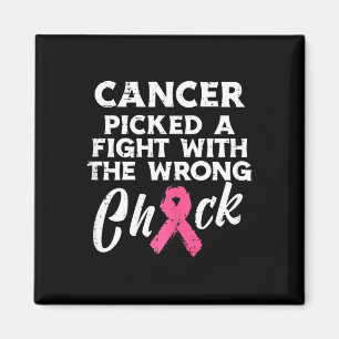 Breast Cancer Picked A Fight Wrong Chick Awareness Magnet