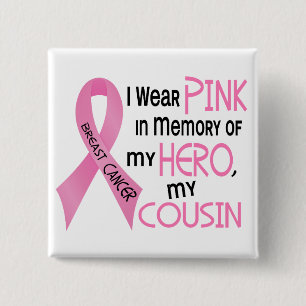 Breast Cancer PINK IN MEMORY OF MY COUSIN 1 2 Inch Square Button